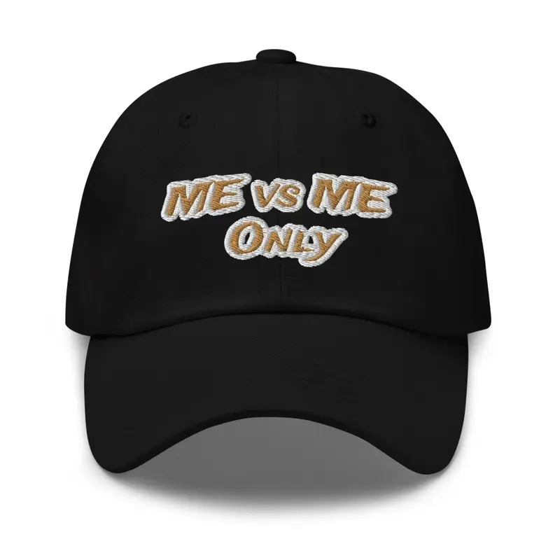 ME vs ME Only Dad Hat 