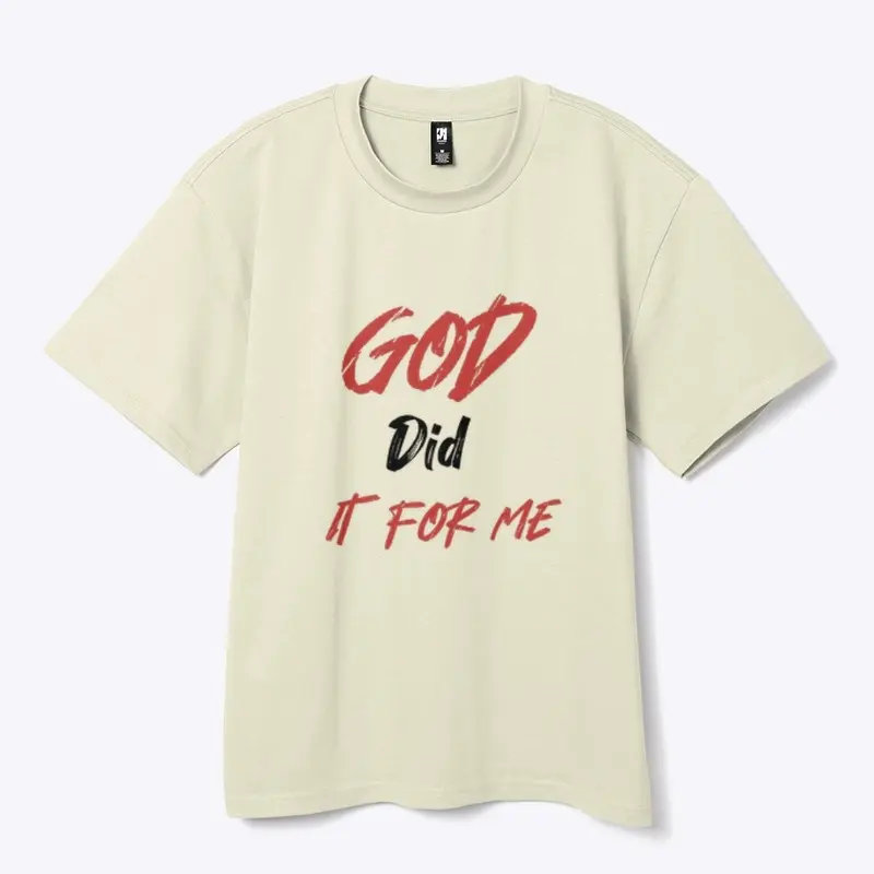 God Did It For Me Heavy Tee