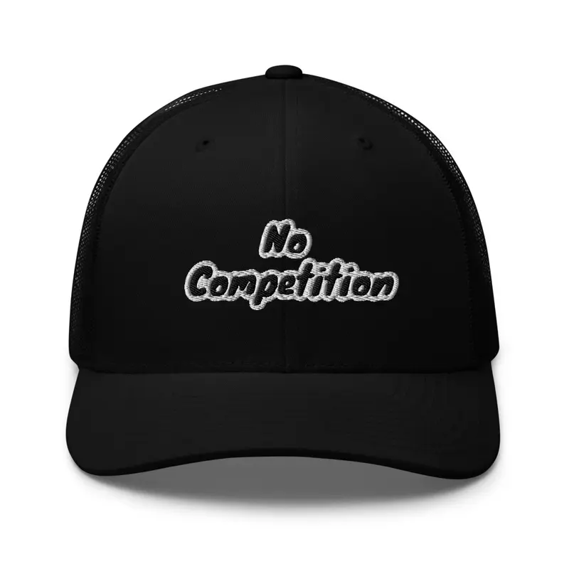 No Competition Trucker Hat 